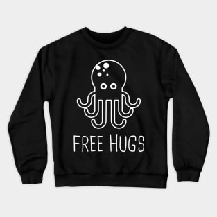 Free Hugs Octopus Crewneck Sweatshirt